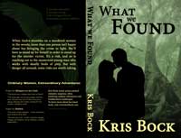 Book: What we Found by Kris Bock